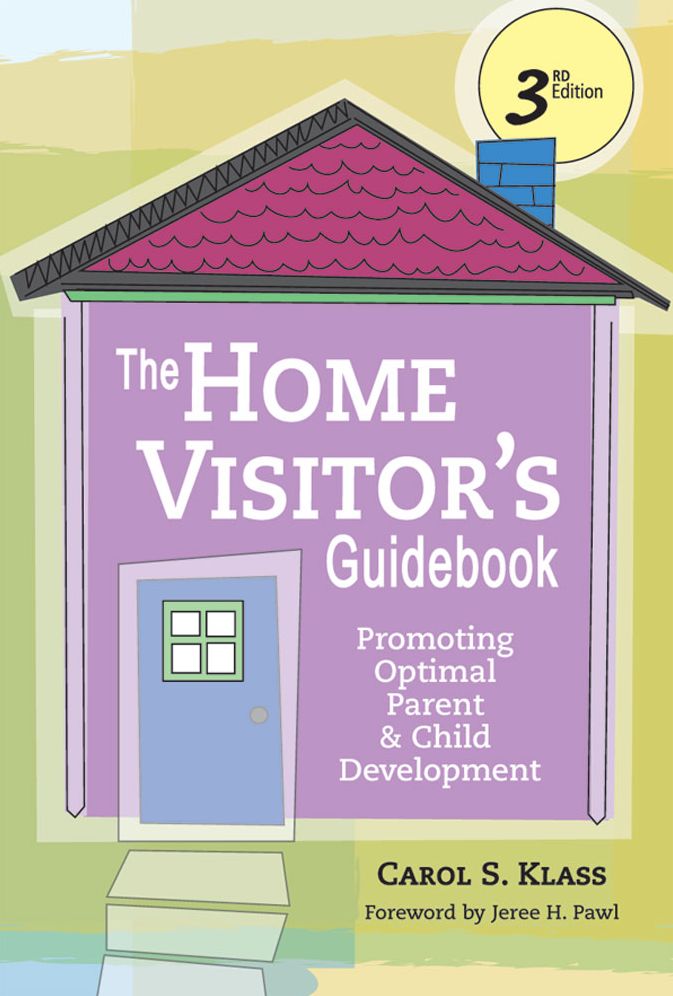 Home Visitor's Guidebook: Promoting Optimal Parent and Child Development
