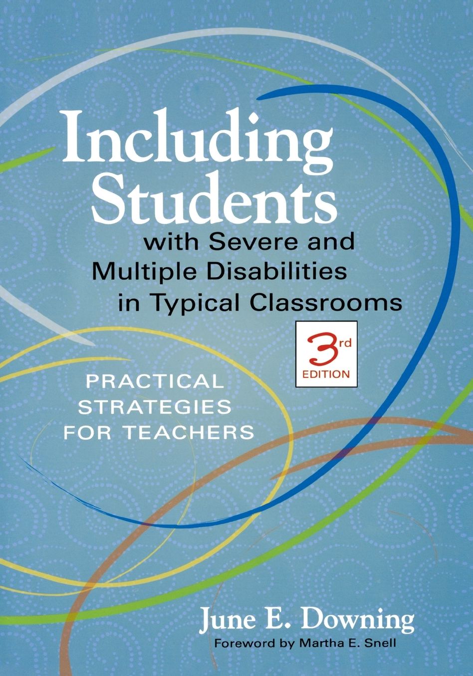 Including Students with Severe and Multiple Disabilities in Typical Classrooms