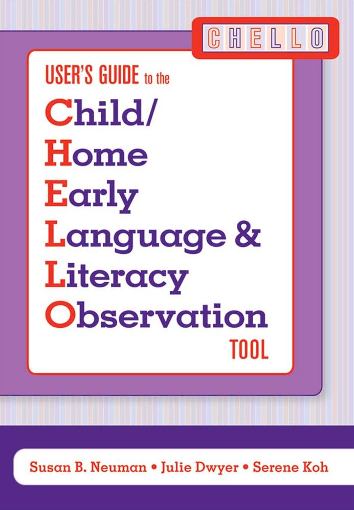 Child / Home Early Language & Literacy Observation (CHELLO) User's Guide