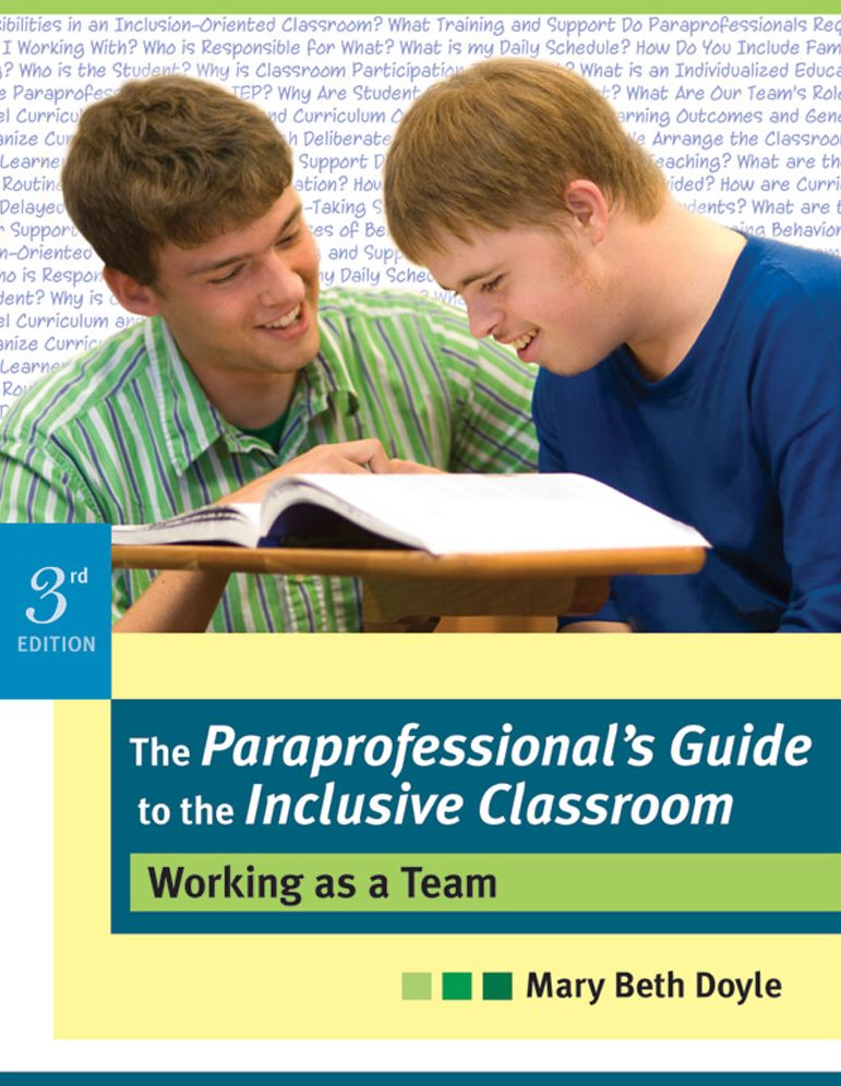 Paraprofessional's Guide to the Inclusive Classroom: Working as a Team
