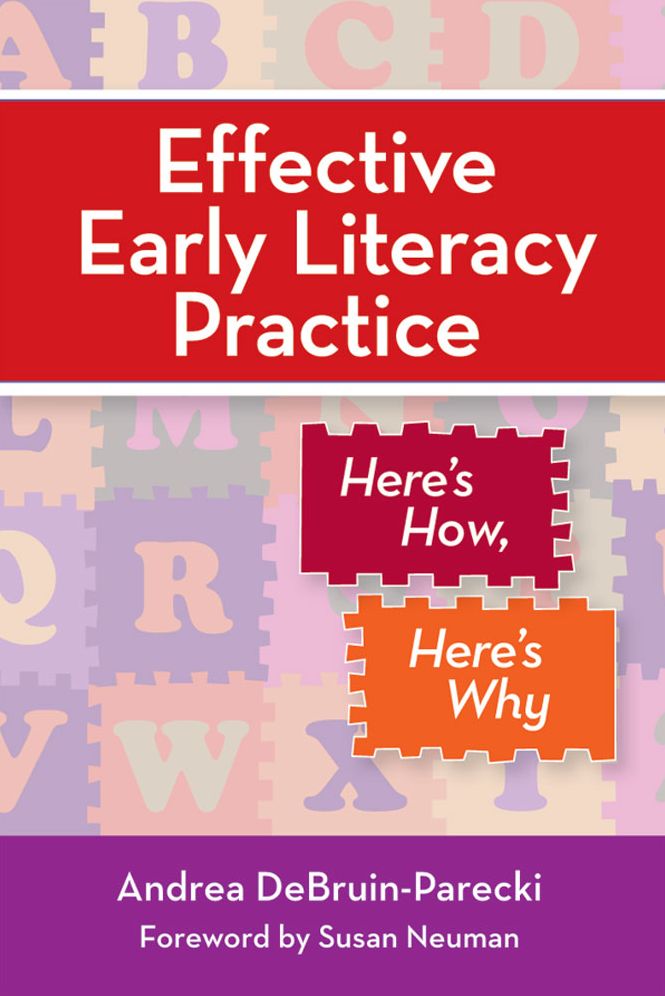 Effective Early Literacy in Practice: Here's How, Here's Why