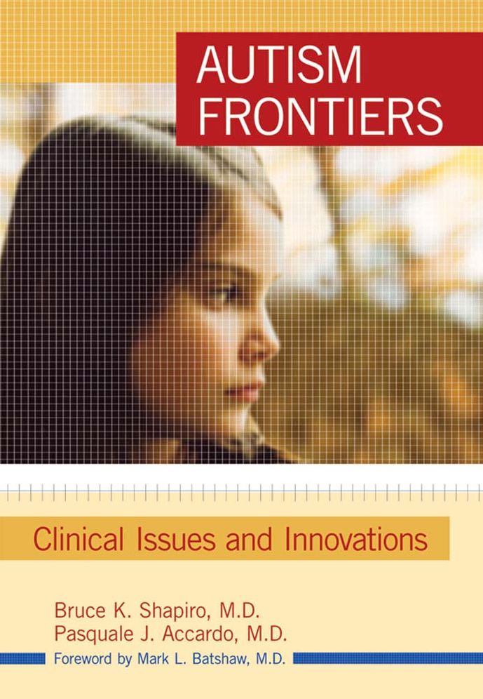 Autism Frontiers: Clinical Issues and Innovations: Spectrum of Developmental Disabilities Conference 2006