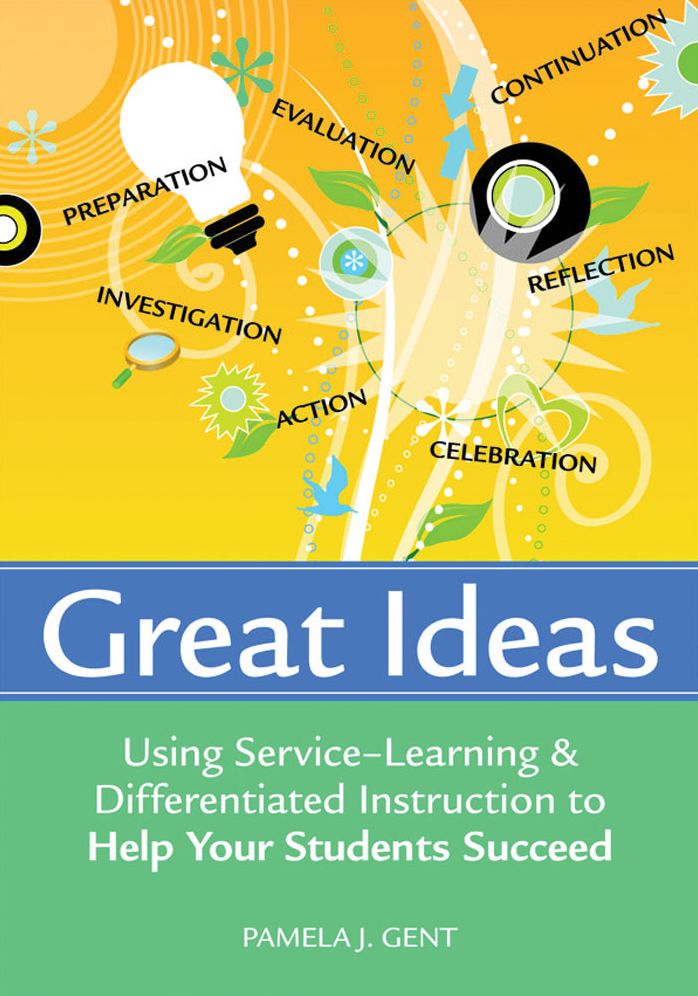 Great Ideas: Using Service-Learning and Differentiated Instruction to Help your Students Succeed