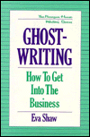 Ghostwriting: How to Get Into the Business