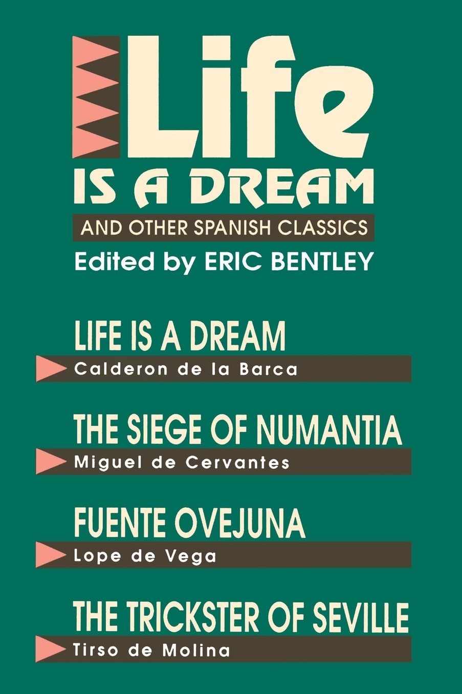 Life Is a Dream; And Other Spanish Classics