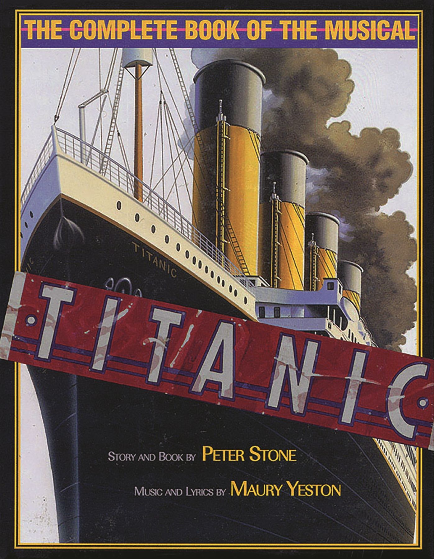 Titanic: The Complete Book of the Musical