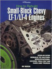 Rebuild LT1/LT4 Small-Block Chevy Engines HP1393