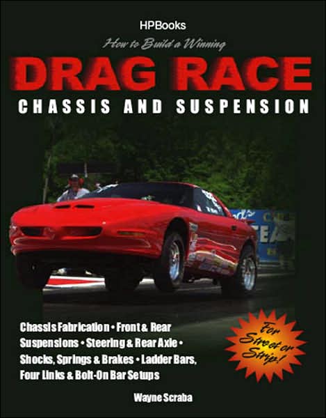 How to Build a Winning Drag Race Chassis and SuspensionHP1462