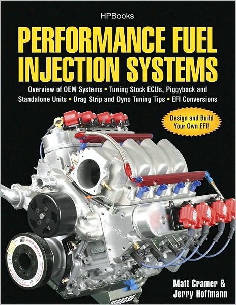 Performance Fuel Injection Systems HP1557: How to Design, Build, Modify, and Tune EFI and ECU Systems.Covers Components, Sensors, Fuel and Ignition Requirements, Tuning the Stock ECU, Piggyback and Standalone Units, Drag Strip and Dyno Tuning Tips, Afterm