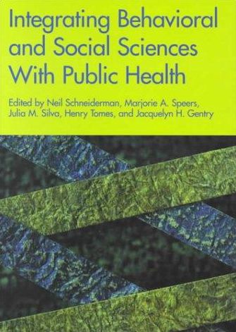Integrating Behavioral and Social Sciences with Public Health