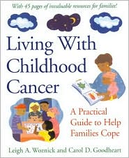 Living With Childhood Cancer: A Practical Guide to Help Families Cope
