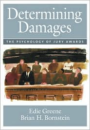 Determining Damages: The Psychology of Jury Awards