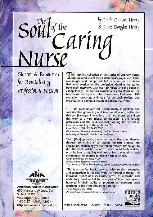 The Soul of the Caring Nurse: Stories & Resources for Revitalizing Professional Passion