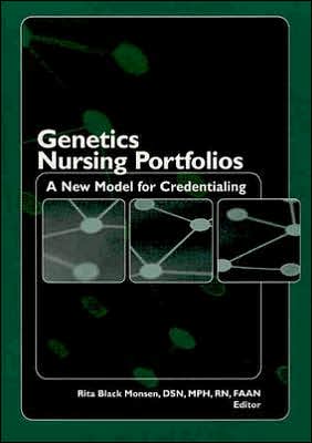 Genetics Nursing Portfolios: A New Model for Credentialing