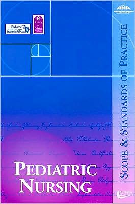 Pediatric Nursing: Scope and Standards of Practice