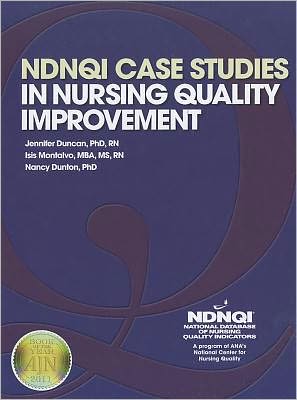 NDNQI Case Studies in Nursing Quality Improvement