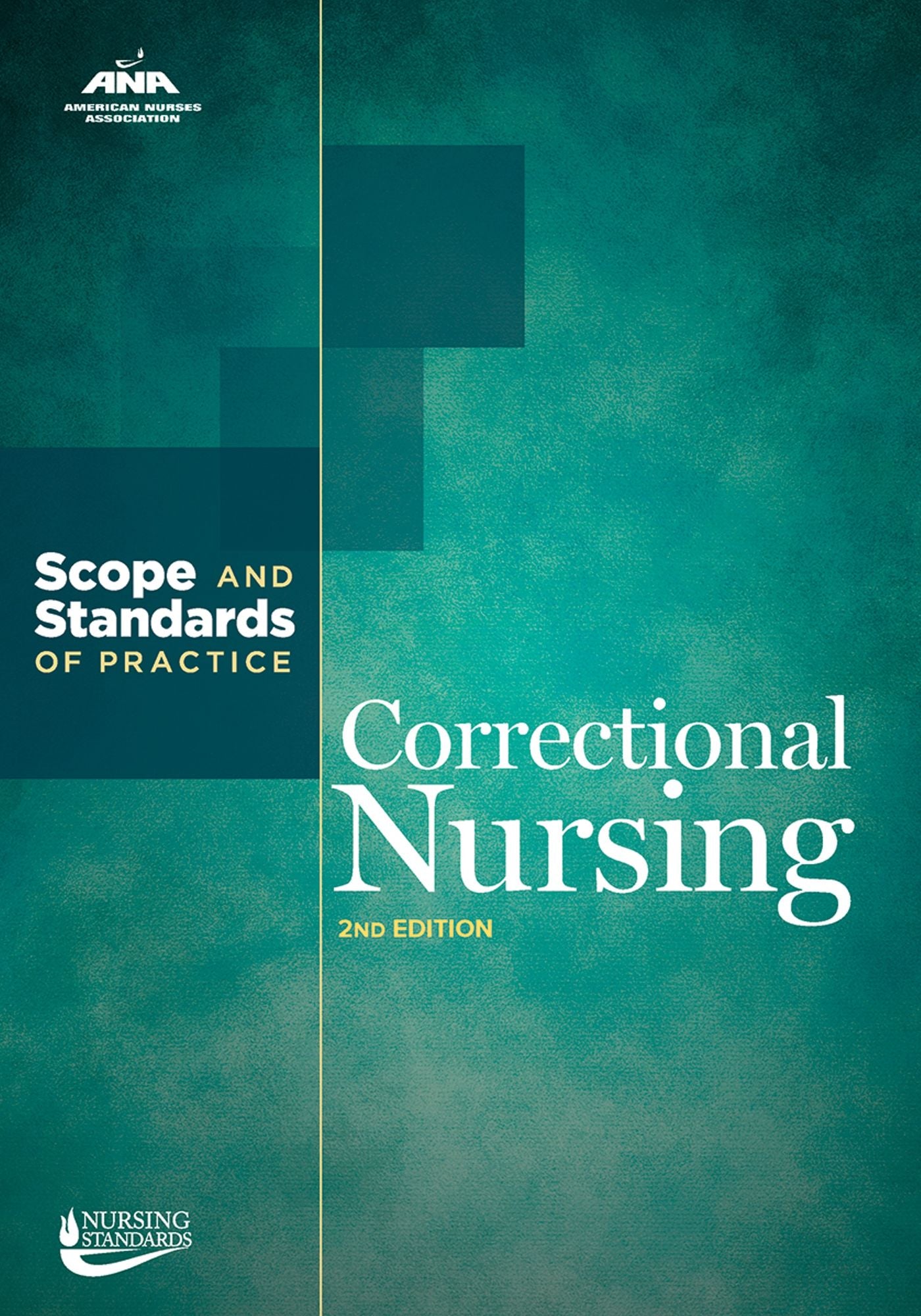 Correctional Nursing: Scope and Standards of Practice