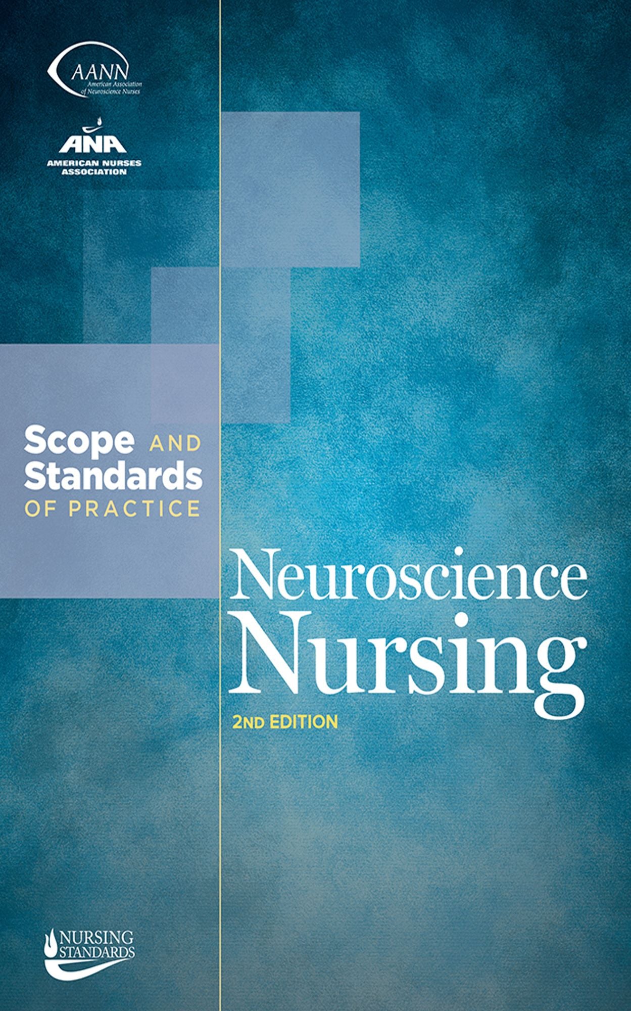 Neuroscience Nursing: Scope and Standards of Practice