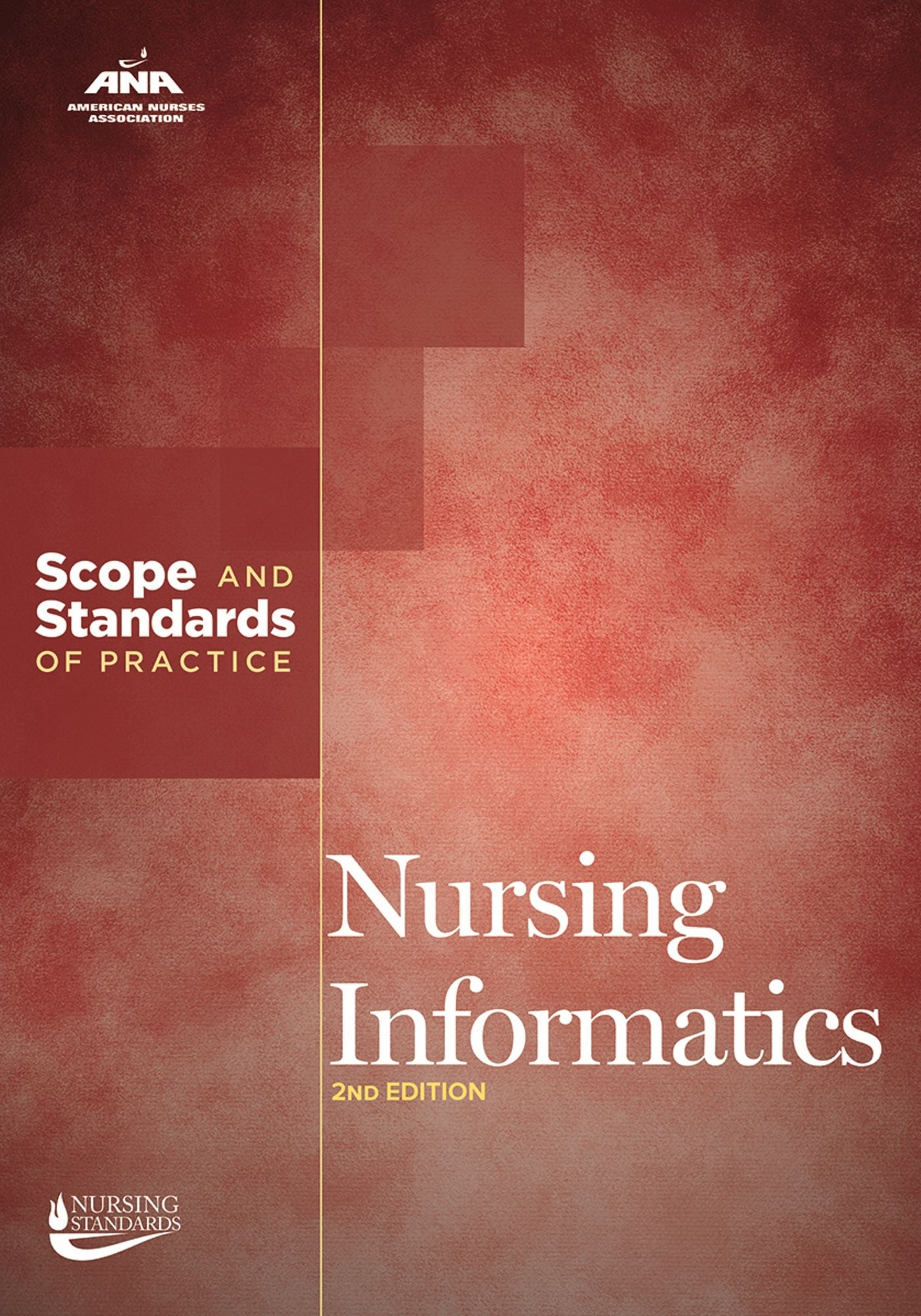 Nursing Informatics: Scope and Standards of Practice