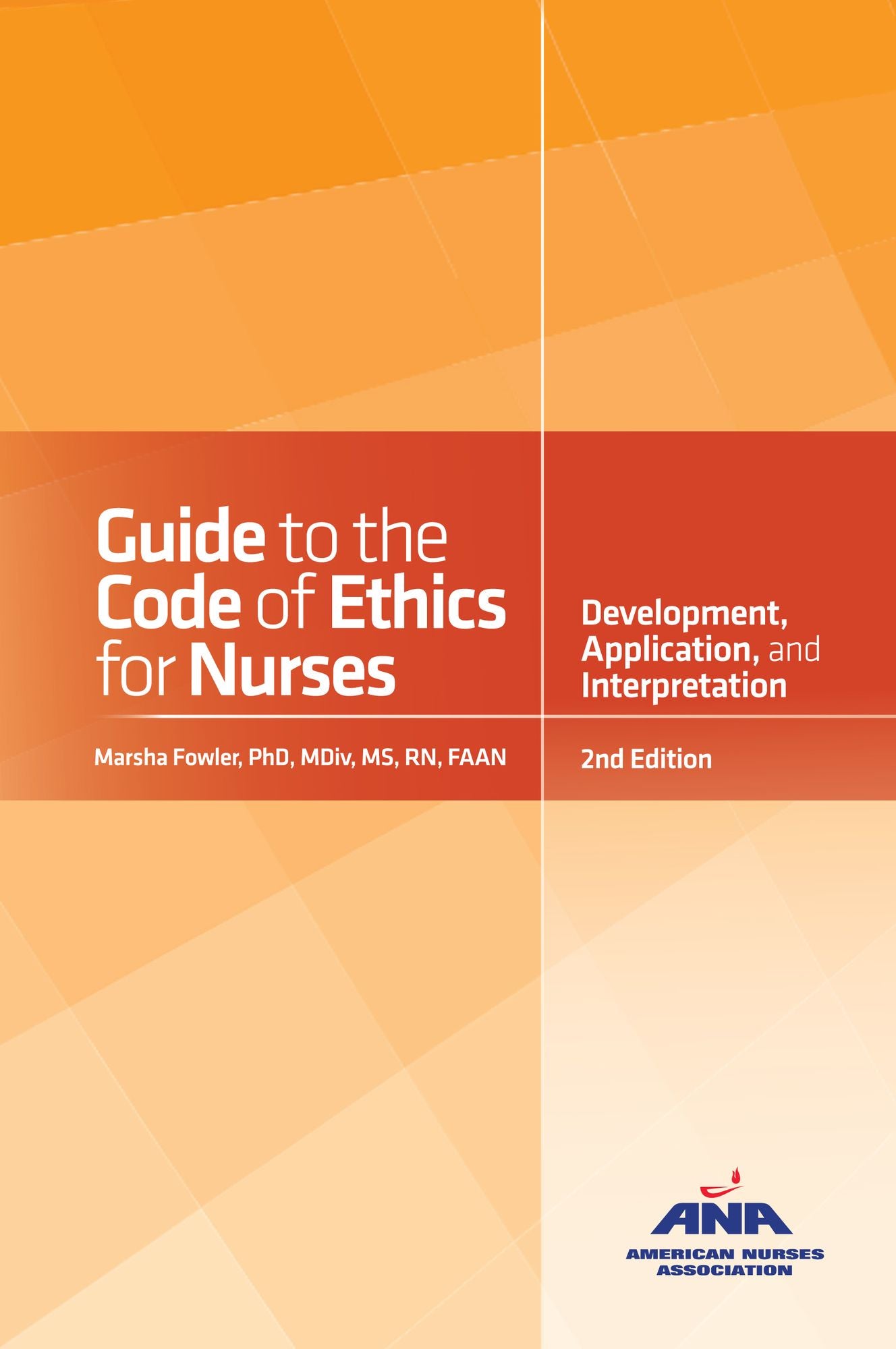 Guide to the Code of Ethics for Nurses: Interpretation and Application