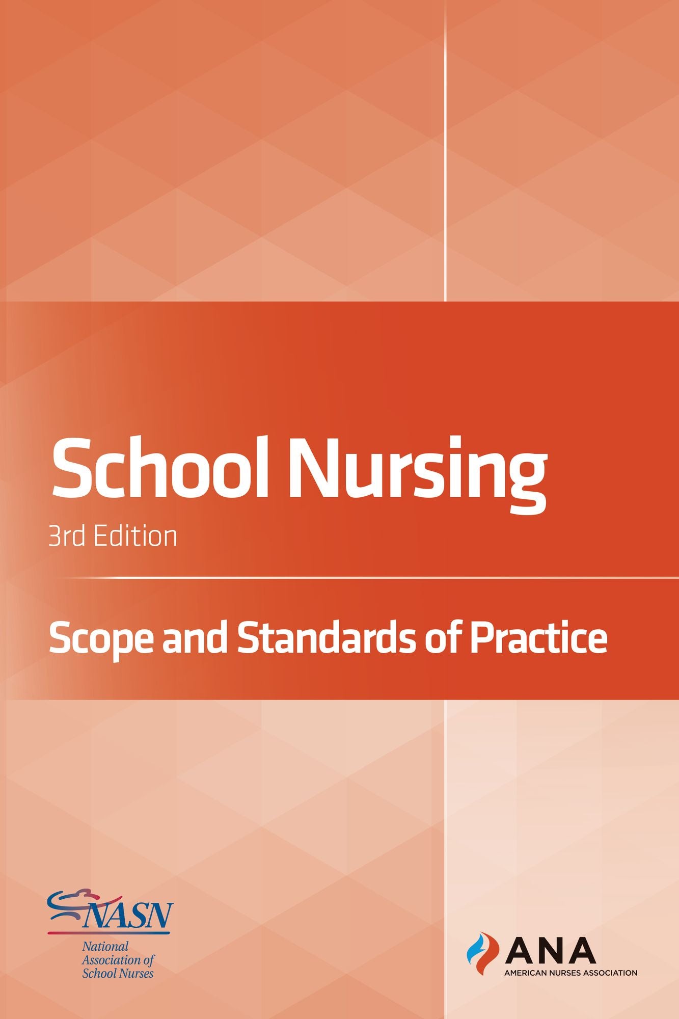 School Nursing: Scope and Standards of Practice, 3rd Edition