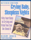 Crying Baby, Sleepless Nights: Why Your Baby is Crying and What You Can Do About It