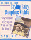 Crying Baby, Sleepless Nights: Why Your Baby is Crying and What You Can Do About It