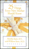 25 Things Every New Mother Should Know