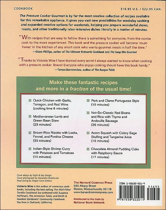 The Pressure Cooker Gourmet: 225 Recipes for Great-Tasting, Long-Simmered Flavors in Just Minutes
