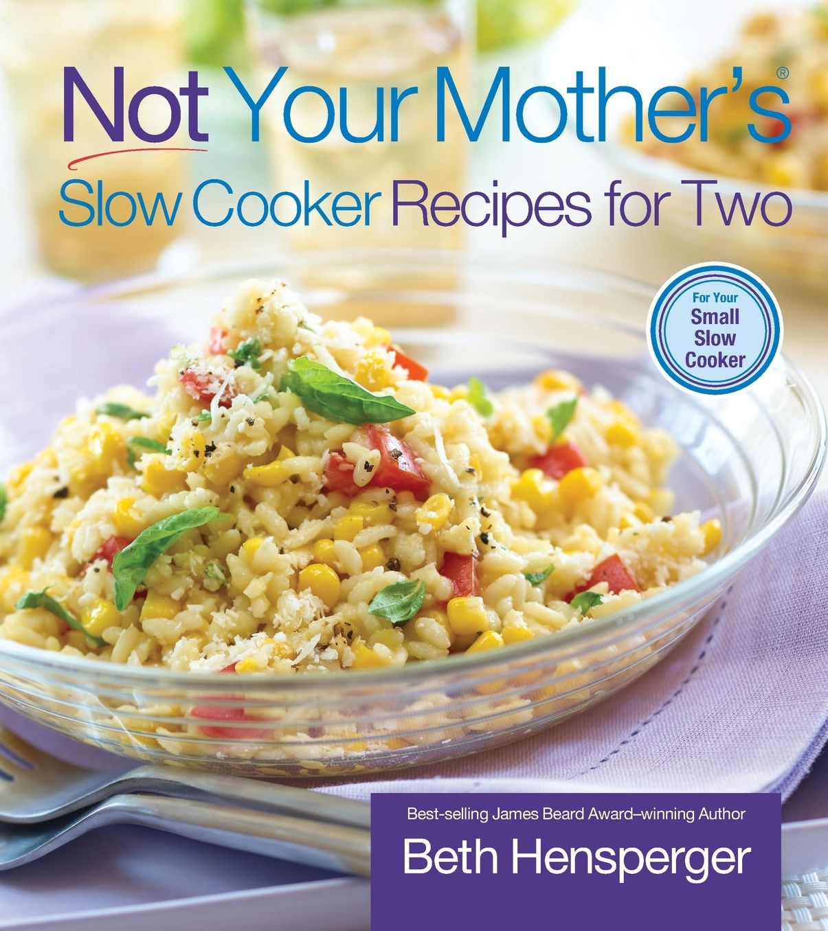 Not Your Mother's Slow Cooker Recipes for Two