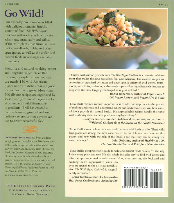 Wild Vegan Cookbook: A Forager's Culinary Guide (In the Field or in the Supermarket) to Preparing and Savoring Wild (And Not So Wild) Natural Foods
