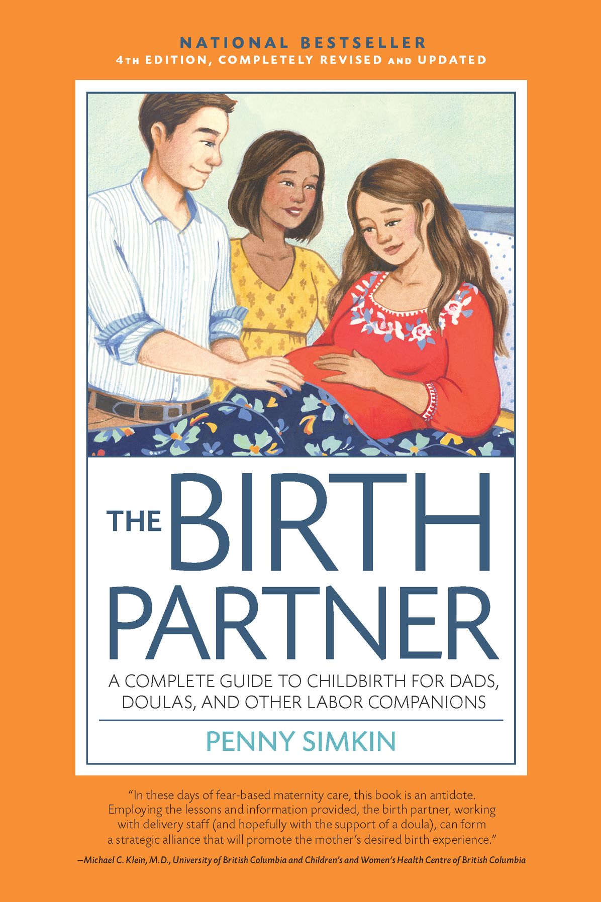 The Birth Partner: A Complete Guide to Childbirth for Dads, Doulas, and All Other Labor Companions
