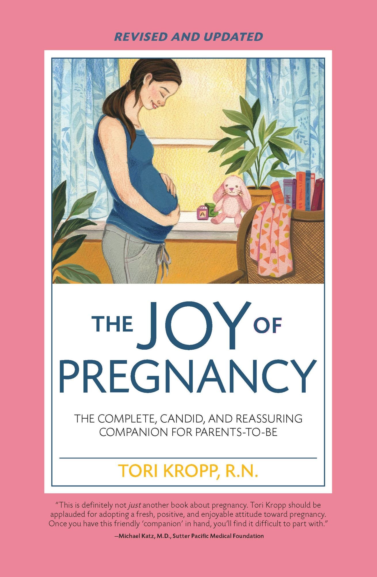 Joy of Pregnancy 2nd Edition: The Complete, Candid, and Reassuring Companion for Parents-to-Be