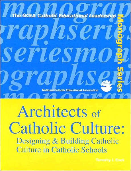 Architects of Catholic Culture