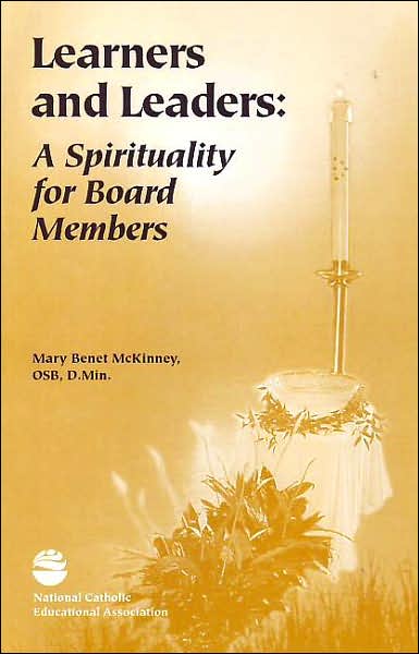 Learners and Leaders: A Spirituality for Board Members  