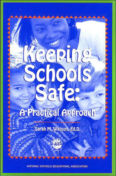 Keeping Schools Safe : A Practical Approach  