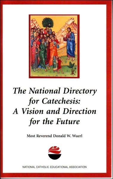 The National Directory for Catechesis: A Vision and Direction for the Future