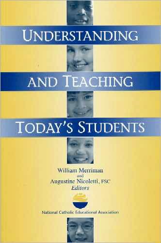 Understanding and Teaching Today's Students