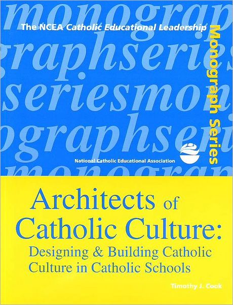 Architects of Catholic Culture