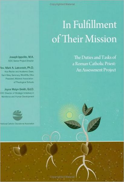 In Fulfillment of Their Mission - The Duties and Tasks of a Roman Catholic Priest: An Assessment Project