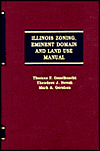 Illinois Zoning, Eminent Domain and Land Use Manual