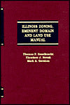 Illinois Zoning, Eminent Domain and Land Use Manual
