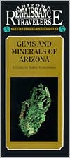 Arizona Traveler Guidebook: Gems & Minerals Of Arizona (1988)