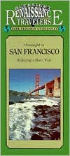 California Traveler: Overnight in San Francisco, Enjoying a Short Visit