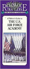 A Visitor's Guide to the U.S. Air Force Academy