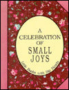A Celebration of Small Joys