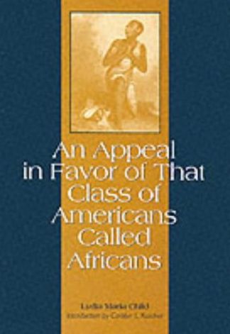 An Appeal In Favor Of That Class Of Americans Called Africans
