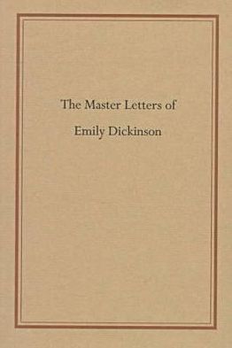 The Master Letters of Emily Dickinson