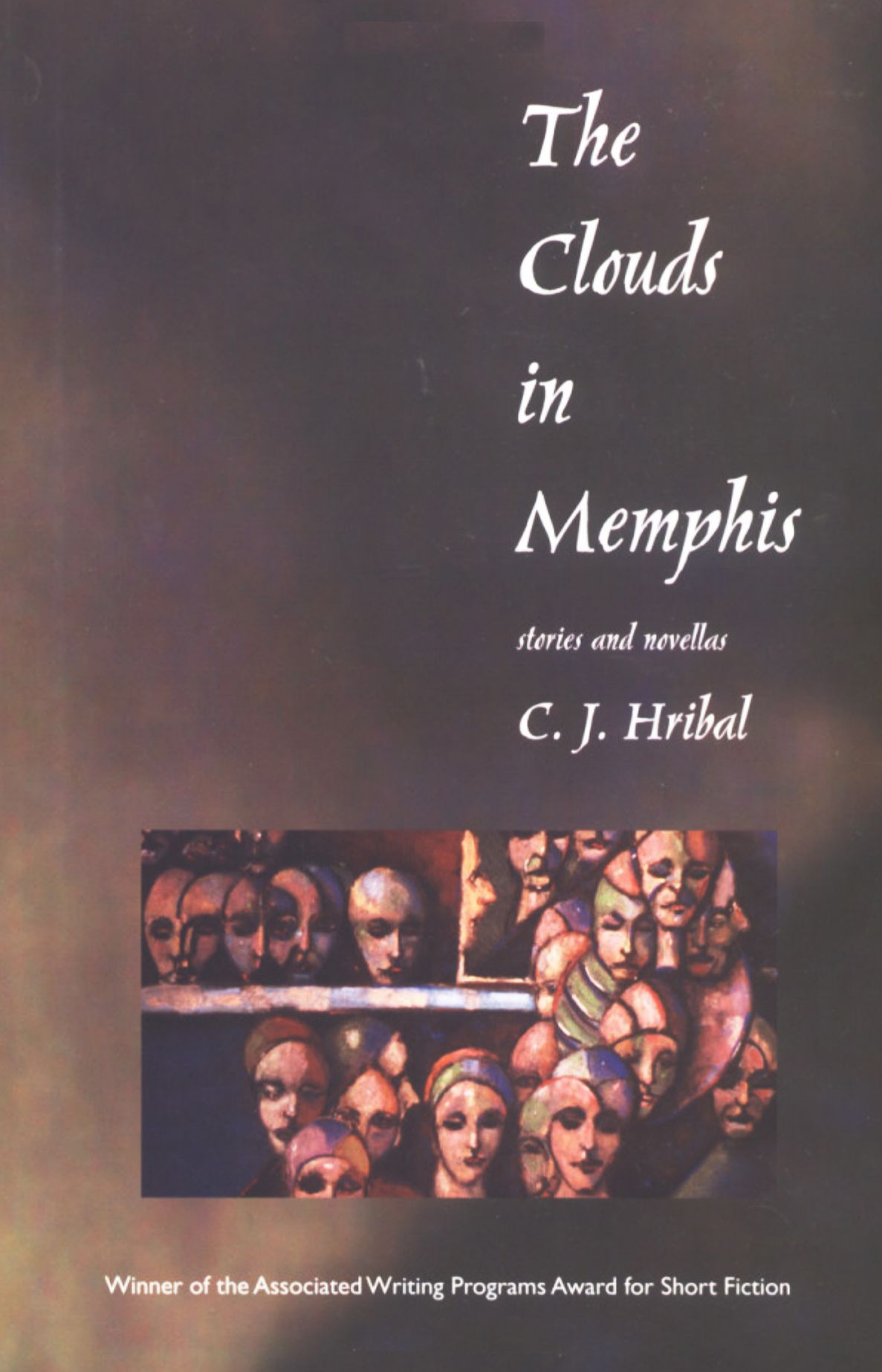 Clouds in Memphis: Stories and Novellas