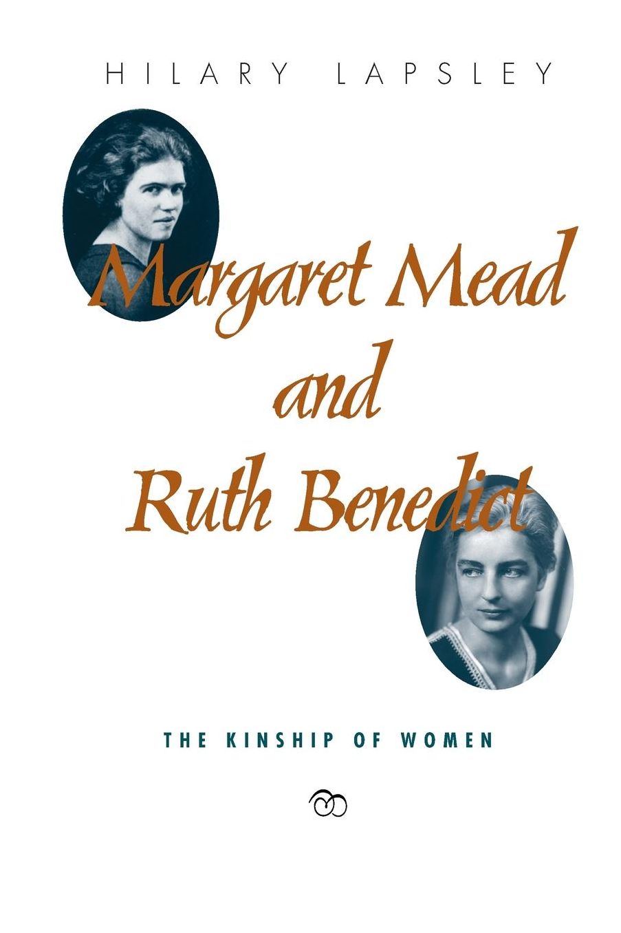 Margaret Mead and Ruth Benedict: The Kinship of Women
